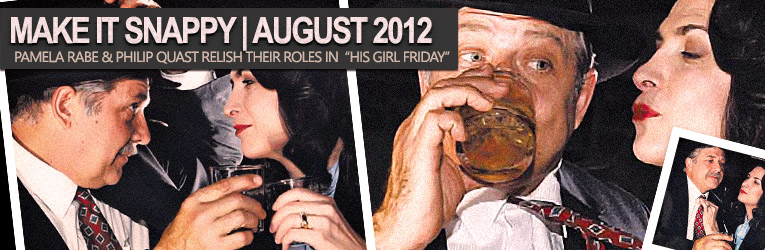 You are currently viewing MAKE IT SNAPPY – Pamela Rabe & Philip Quast about “His Girl Friday”