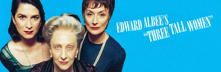 Edward Albee's Three Tall Women -  