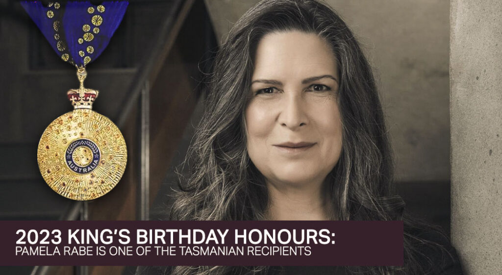 Pamela Rabe is one of the Tasmanian recipients of the 2023 King’s Birthday honours.